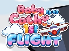 เกม Baby Cathy Ep49: 1st Flight
