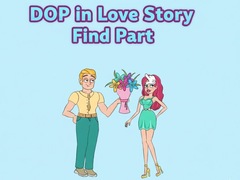 เกม DOP in Love Story Find Part
