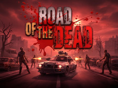 เกม Road of the Dead