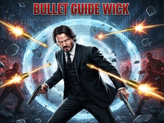 เกม Bullet Guide Wick