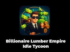 เกม Billionaire Lumber Empire Idle Tycoon