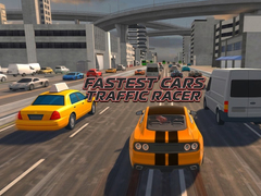 เกม Fastest Cars Traffic Racer