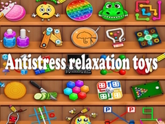 เกม Antistress relaxation toys