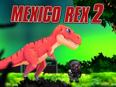 เกม Mexico Rex 2