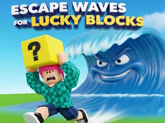 เกม Escape Waves for Lucky Blocks