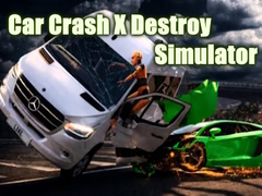 เกม Car Crash X Destroy Simulator