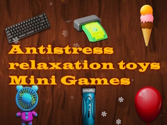 เกม Antistress relaxation toys Mini Games