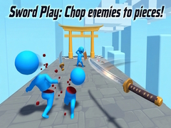เกม Sword Play: Chop enemies to pieces!