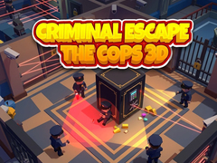 เกม Criminal Escape the Cops 3D
