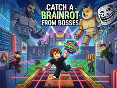 เกม Catch a Brainrot From Bosses