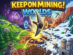 เกม Keep on Mining! Worlds