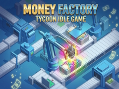 เกม Money Factory: Tycoon Idle Game