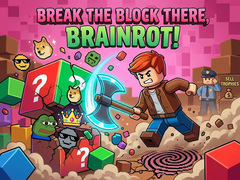 เกม Break the block there, Brainrot!
