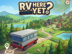 เกม RV Here Yet?