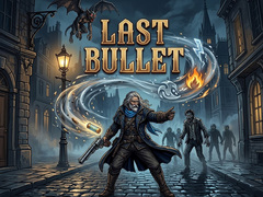 เกม Last Bullet
