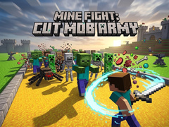 เกม Mine Fight: Cut Mob Army