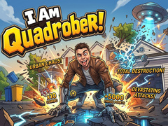 เกม I Am Quadrober!
