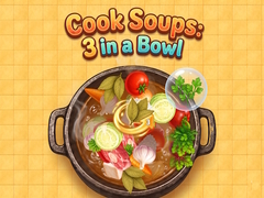 เกม Cook Soups: 3 in a Bowl