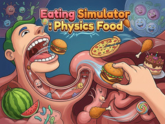 เกม Eating Simulator: Physics Food 