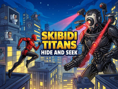 เกม Skibidi Titans Hide And Seek