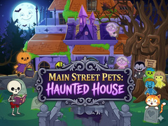 เกม Main Street Pets Haunted House
