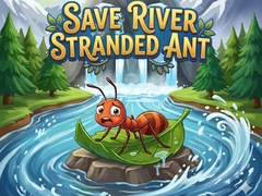 เกม Save River Stranded Ant