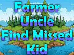 เกม Farmer Uncle Find Missed Kid