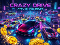 เกม Crazy Drive City Punk 2049