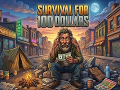 เกม Survival for 100 dollars