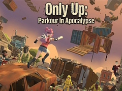 เกม Only Up: Parkour In Apocalypse