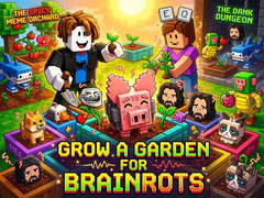เกม Grow a garden for Brainrots