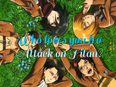 เกม Who loves you from Attack on Titan?