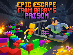 เกม Epic Escape from Barry's Prison