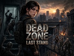 เกม Dead Zone: Last Stand