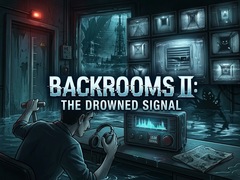 เกม Backrooms II: The Drowned Signal