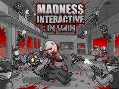 เกม Madness Interactive: In Vain
