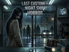 เกม LAST CUSTOMER :Night Shift Horror