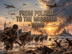 เกม From Poland to the Missouri - WWII