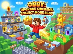 เกม Obby: Upgrade Chickens, Collect More Eggs