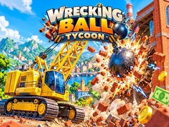 เกม Wrecking Ball Tycoon