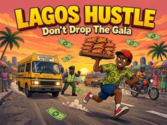 เกม Lagos Hustle - Don't Drop the Gala