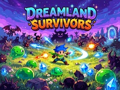 เกม Dreamland Survivors