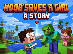 เกม Noob saves a girl: A Story