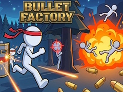 เกม Bullet Factory