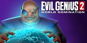 Evil Genius 2: การครอบงำโลก 